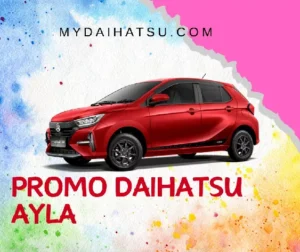 Harga Mobil Ayla Dan Angsurannya